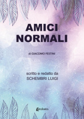 Amici normali di Giacomo Festini