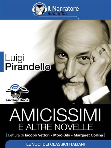 Amicissimi e altre novelle (Audio-eBook) - Luigi Pirandello