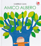 Amico albero. Ediz. a colori