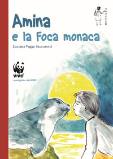 Amina e la foca monaca - Luciana Vagge Saccorotti