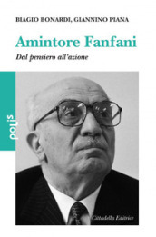 Amintore Fanfani. Dal pensiero all