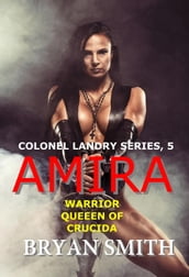 Amira: Warrior Queen Of Crucida