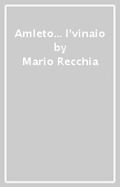 Amleto... I vinaio