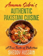 Amma Sidra s Authentic Pakistani Cuisine