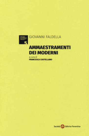 Ammaestramenti dei moderni - Giovanni Faldella