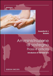 Amministrazione di sostegno. Prassi e criticità