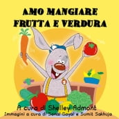 Amo mangiare frutta e verdura