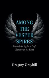 Among the Vesper Spires