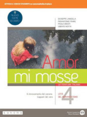 Amor mi mosse. Letteratura italiana. L instaurazione del canone. I nuovi classici. Dalle origini all età comunale. Per le Scuole superiori. Con e-book. Con espansione online. Vol. 4