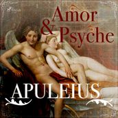 Amor und Psyche (Ungekürzt)