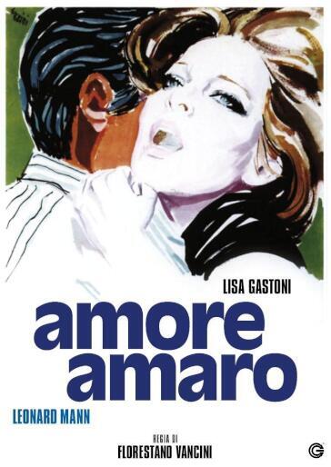 Amore Amaro - Florestano Vancini