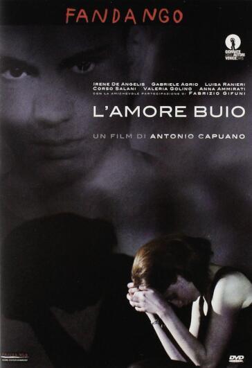 Amore Buio (L') - Antonio Capuano