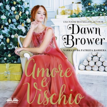 Amore E Vischio - Dawn Brower