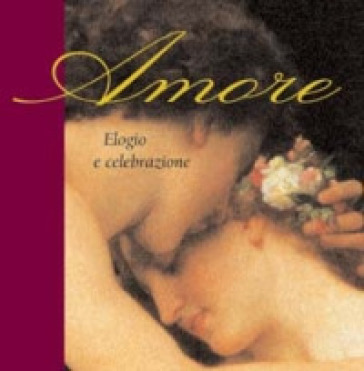 Amore. Elogio e celebrazione - Helen Exley