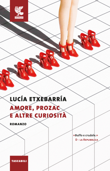 Amore, Prozac e altre curiosità - Lucia Etxebarria