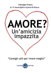 Amore? Un amicizia impazzita