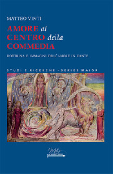 Amore al centro della commedia - Matteo Vinti