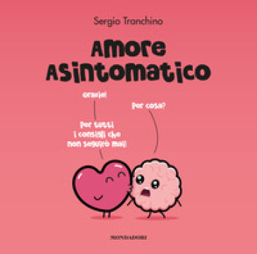 Amore asintomatico - Sergio Tranchino