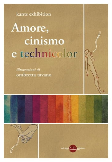 Amore, cinismo e technicolor - Kants Exhibition
