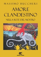 Amore clandestino. Nella rete del mostro