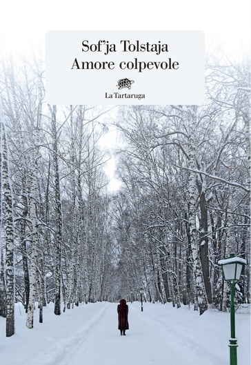 Amore colpevole - Sofja Tolstaja