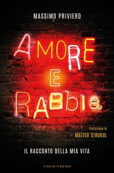 Amore e Rabbia - Massimo Priviero - Matteo Strukul