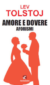 Amore e dovere. Aforismi