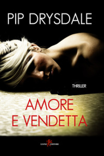 Amore e vendetta - Pip Drysdale