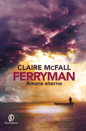 Amore eterno. Ferryman - CLAIRE MCFALL