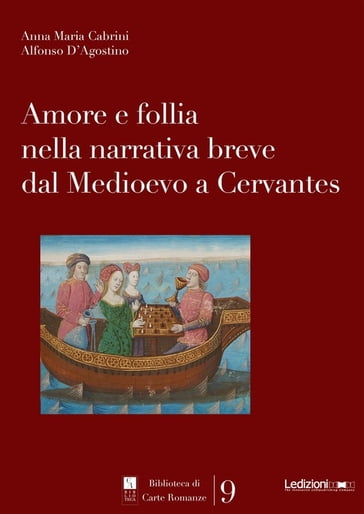 Amore e follia nella narrativa breve dal Medioevo a Cervantes - Collectif