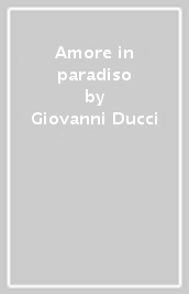 Amore in paradiso