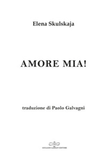 Amore mia! - Elena Skulskaja