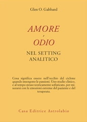 Amore e odio nel setting analitico