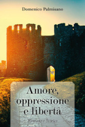 Amore, oppressione e libertà