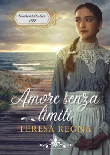 Amore senza limiti - Teresa Regna - Libro - Mondadori Store