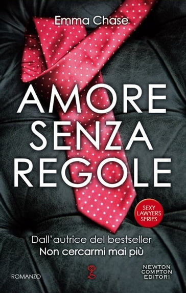 Amore senza regole - Emma Chase