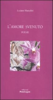 Amore svenuto (L )