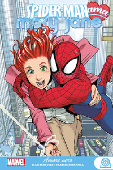 Amore vero. Spider-Man ama Mary Jane - Sean Mckeever - Takeshi Miyazawa