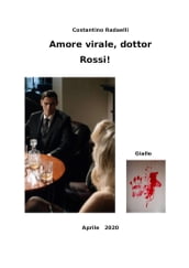 Amore virale, dottor Rossi!