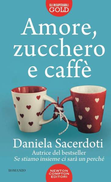Amore, zucchero e caffè - Daniela Sacerdoti