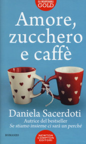 Amore, zucchero e caffè