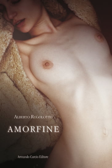 Amorfine - Alberto Rugolotto