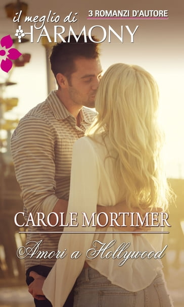 Amori a Hollywood - Carole Mortimer