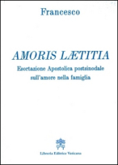 Amoris laetitia. Esortazione apostolica postsinodale sull