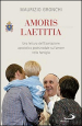 Amoris laetitia. Una lettura dell Esortazione apostolica postsinodale sull amore nella famiglia