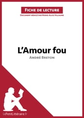 L Amour fou d André Breton (Fiche de lecture)