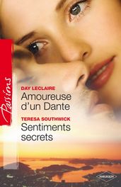 Amoureuse d un Dante - Sentiments secrets