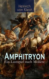 Amphitryon Ein Lustspiel nach Molière