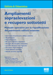 Ampliamenti e sopraelevazioni e recupero sottotetti