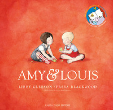 Amy & Louis. Ediz. a colori - Libby Gleeson
